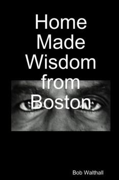 Paperback Home Made Wisdom from Boston Book
