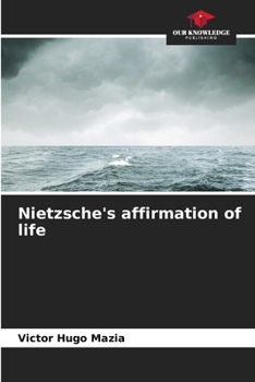 Paperback Nietzsche's affirmation of life Book