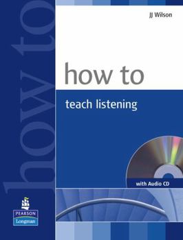 Paperback How to Teach Listening Book and Audio CD Pack [With CD (Audio)] Book