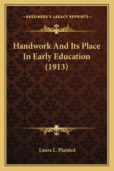 Paperback Handwork And Its Place In Early Education (1913) Book