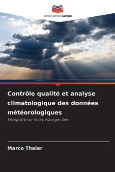 Paperback Contrôle qualité et analyse climatologique des données météorologiques [French] Book
