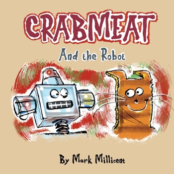 Paperback CRABMEAT and the Robot Book