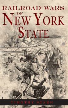 Paperback Railroad Wars of New York State Book