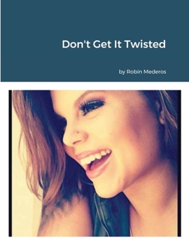 Paperback Don't Get It Twisted Book