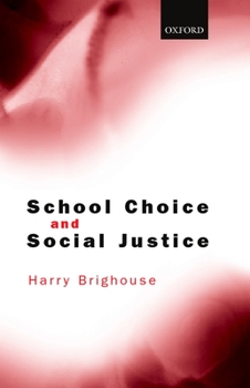 Hardcover School Choice and Social Justice Book