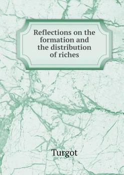 Paperback Reflections on the formation and the distribution of riches Book