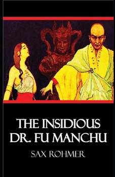 Paperback The Insidious Dr. Fu-Manchu Illustrated Book