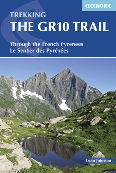 Paperback Trekking the Gr10 Trail: Through the French Pyrenees Book