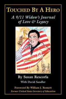 Paperback Touched By A Hero: A 9/11 Widow's Journal of Love & Legacy Book