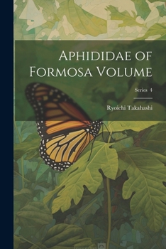 Paperback Aphididae of Formosa Volume; Series 4 Book