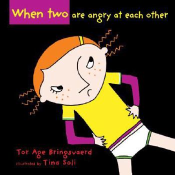 Hardcover When Two Are Angry at Each Other Book