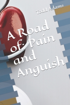 Paperback A Road of: Pain and Anguish Book