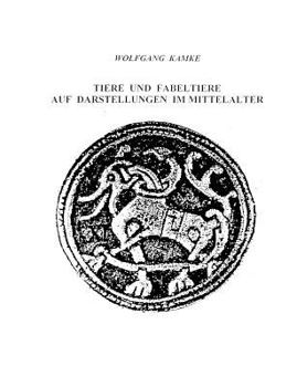 Paperback Tiere und Fabeltiere auf Darstellungen im Mittelalter [German] Book
