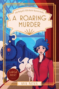Paperback A Roaring Murder (Lady Marigold's 1920s Murder Mysteries Book 1) [Large Print] Book