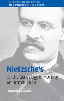 Nietzsche's 'On the Genealogy of Morality': An Introduction - Book  of the Cambridge Introductions to Key Philosophical Texts