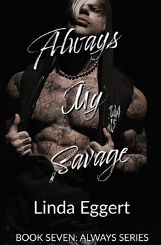 Paperback Always My Savage (Always Series) Book