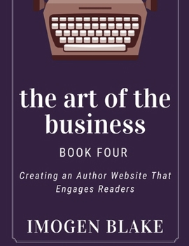 The Art of the Business: Proven Marketing Strategies for Writers