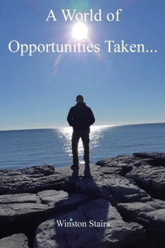 Paperback A World of Opportunities Taken... Book