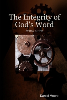Paperback The Integrity of God's Word Book