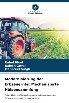 Paperback Modernisierung der Erbsenernte: Mechanisierte Hülsensammlung [German] Book