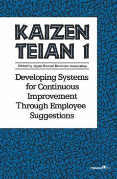 Paperback Kaizen Teian 1: Developing Systems for Continuous Improvement Through Employee Suggestions Book
