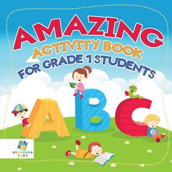 Paperback Amazing Activity Book for Grade 1 Students Book