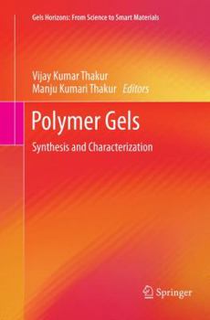 Paperback Polymer Gels: Synthesis and Characterization Book