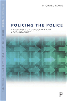 Hardcover Policing the Police: Challenges of Democracy and Accountability Book