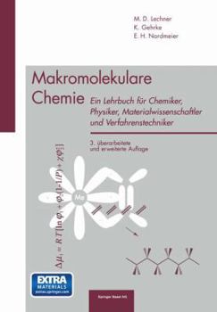 Paperback Makromolekulare Chemie: Ein Lehrbuch Fa1/4r Chemiker, Physiker, Materialwissenschaftler Und Verfahrenstechniker [German] Book