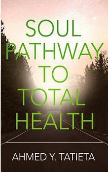 Paperback Soul Pathway To Total Health Book