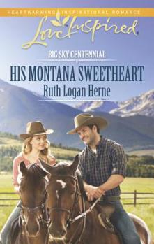His Montana Sweetheart - Book #2 of the Big Sky Centennial