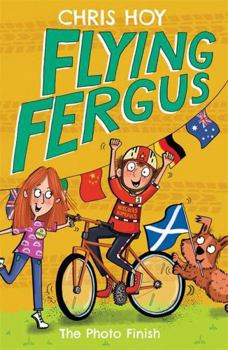 Flying Fergus 10 The Photo Finish - Book #10 of the Flying Fergus