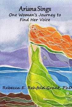 Paperback Ariana Sings: One Woman's Journey to Find Her Voice Book