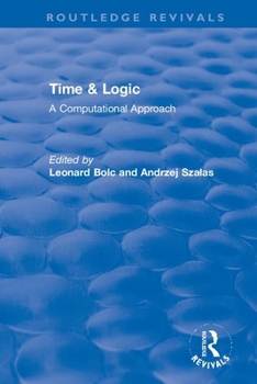 Paperback Time & Logic: A Computational Approach Book