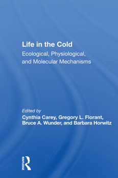 Paperback Life in the Cold: Ecological, Physiological, and Molecular Mechanisms Book