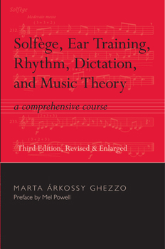 Paperback Solfege, Ear Training, Rhythm, Dictation, and Music Theory: A Comprehensive Course [With CDROM] Book