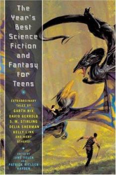 Hardcover The Year's Best Science Fiction and Fantasy for Teens: First Annual Collection Book