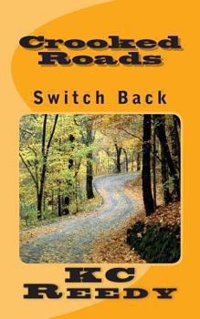 Paperback Crooked Roads: Switch Back Book