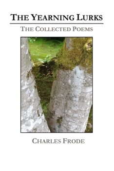 Paperback The Yearning Lurks: The Collected Poems Book