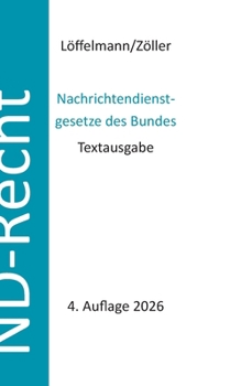 Paperback Nachrichtendienstgesetze des Bundes [German] Book