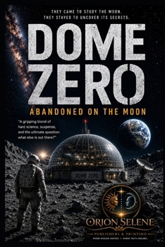 Paperback DOME ZERO: Left Behind on the Moon Book