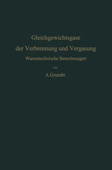 Paperback Gleichgewichtsgase Der Verbrennung Und Vergasung: Wärmetechnische Berechnungen [German] Book