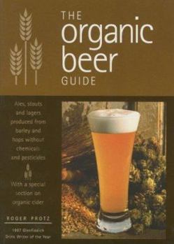 Hardcover The Organic Beer Guide Book