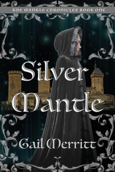 Paperback Silver Mantle: The Mantle Chronicles Book One Book