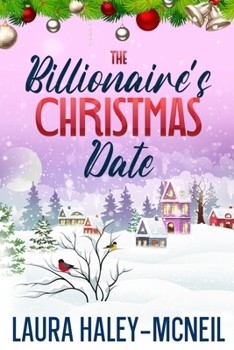 Paperback The Billionaire's Christmas Date Book