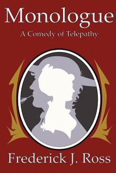 Paperback Monologue: A Comedy of Telepathy Book