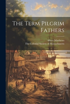 Paperback The Term Pilgrim Fathers Book