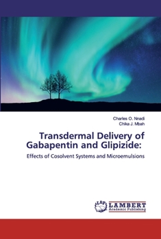 Paperback Transdermal Delivery of Gabapentin and Glipizide Book