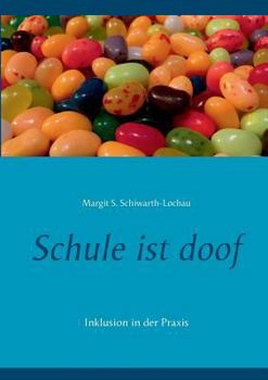 Paperback Schule ist doof: Inklusion in der Praxis [German] Book