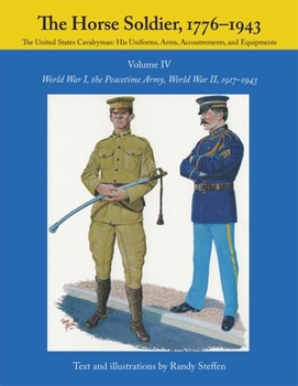 Paperback The Horse Soldier, 1917-1943: World War I, the Peacetime Army, World War II, Book